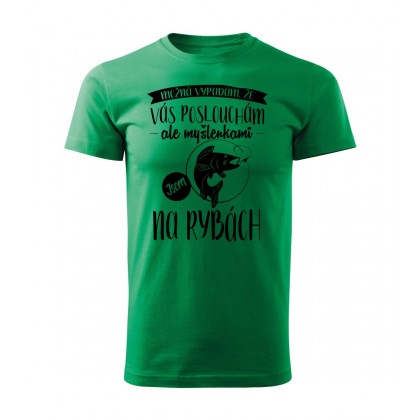 Myšlenkami jsem na rybách